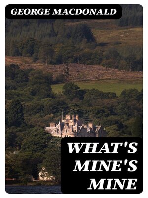 cover image of What's Mine's Mine